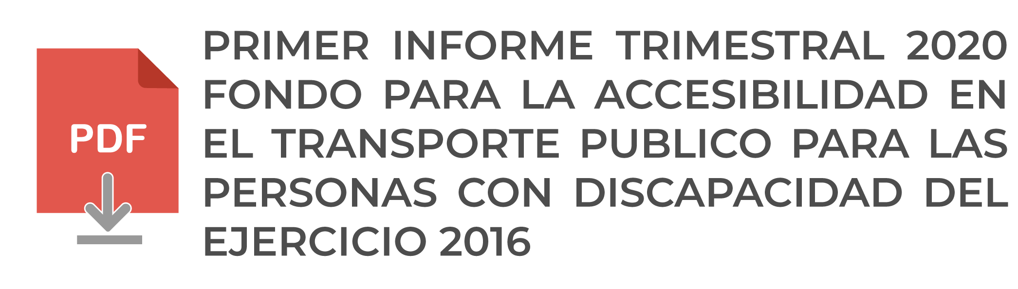 PRIMER-INFORME-TRIMESTRAL-2020--FONDO-PARA-LA-ACCESIBILIDAD-EN-EL-TRANSPORTE-PUBLICO-PARA-LAS-PERSONAS-CON-DISCAPACIDAD-DEL-EJERCICIO-2016.png